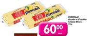 Parmalat Gouda or Cheddar Cheese Slices-900gm Each