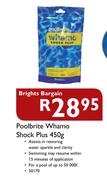 Brights Bargain Poolbrite Whamo Shock Plus-450g