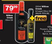 Willow Creak Olive Oil+ Free 250ml Willow Creak Infused Olive Oil-1L Each