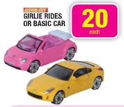 Girlie Rides Or Basic Car-Each