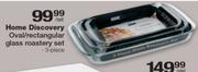 Home Discovery 3 Piece Oval/Rectangular Glass Roastery Set-Per Set