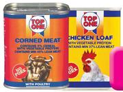 Top One Corned Meat or Chicken Loaf-300gm Each