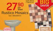 Rustico Mosaics 300x300mm-Per Sheet