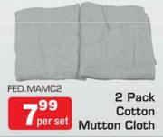 2 Pack Cotton Mutton Cloth FED.MAMC2-Per Set