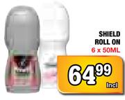 Shield Roll On-6x50Ml