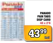 Panado Pain Tabs Disp Card-48x2's