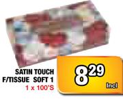 Satin Touch F/Tissue Soft 1-1x100's
