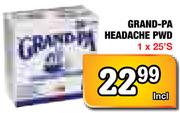 Grand-PA Headache PWD-1x25's