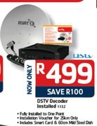 DSTV Decorder Installed