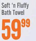 Soft n Fluffy Bath Towel