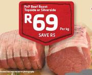 PnP Beef-Roast Topside Or Silverside-Per kg