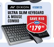 Dixon Ultra Slim Keyboard & Mouse Combo K150M125