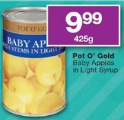 Pot O' Gold Baby Apples In Light Syrup-425g