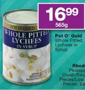 Pot O' Gold Whole Pitted Lychees In Syrup-565g