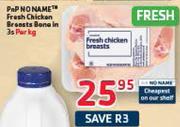 PnP No Name Fresh Chicken Breasts Bone In 3s-Per Kg