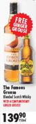 The Famous Greuse Blended Scotch Whisky 750ml+ Free Ginger Grouse