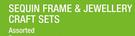 Sequin Frame & Jewellery Craft Sets Assorted