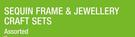 Sequin Frame & Jewellery Craft Sets Assorted