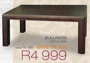 Bullnose Dining Table