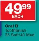 Oral B Toothbrush 35 Soft/40 Med-Each