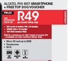 Alcatel PIXI 4007 Smartphone + FreeTop Dog Voucher-On UChoose Flexi 50