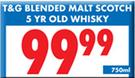 T & G Blended malt Scotch 5 Yr Old Whisky-750ml