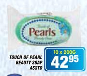 Touch Of Pearl Beauty Soap Assorted-10x200gg