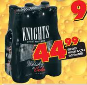Knights Whisky & Cola NRB-6x275ml