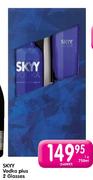 Skyy Vodka-750ml plus 2 Glasses