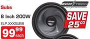Eco Tech 8 Inch 200W Sub ELP.XXXSUBB