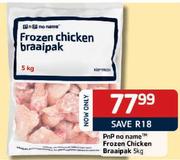 PnP No Name Frozen Chicken Braaipack-5kg