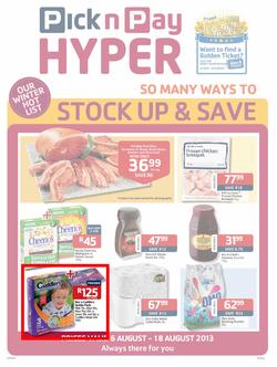 Pick N Pay Hyper William Moffett : So Many Ways To Stock Up & Save (6 Aug - 18 Aug 2013), page 1