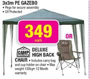 3X3m PE Gazebo Or Camp Master Deluxe High Back Chair-Each