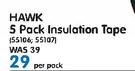 Hawk 5 Pack Insulation Tape-Per Pack