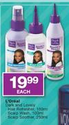 L`Oreal Dark And Lovely Hair Refresher-150ml, Scalp Wash-100ml, Scalp Soother-250ml Each
