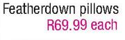 Featherdown Pillows-Each