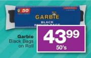  Garbie Black Bags On Roll-50's