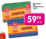 Frist Value Mini Cheddar/Gouda Loaves-1kg Each