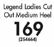 Legend Ladies Cut Out Medium Heel-Each