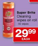 Super Brite Cleaning Wipes On Roll-50 Wipes Each