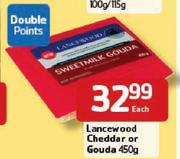 Lancewood Cheddar Or Gouda- 450g Each