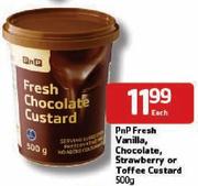 PnP Fresh Vanilla, Chocolate, Strawberry Or Toffee Custard-500Gm Each