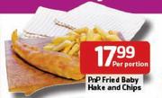 Pnp-Fried Baby Hake And Chips-Per Portion