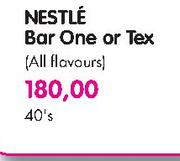 Nestle Bar One Or Tex(All Flavours)- 40's