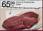 Rump & Porterhouse Steak- Per Kg
