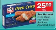 Sea Harvest Oven Crisp Fish Fillet Portions Assorted- 400g Each