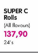 Super C Rolls(All Flavours) - 24's