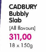 Cadbury Bubbly Slab(All Flavours)-18X150g