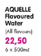 Aquelle Flavoured Water(All Flavours)-6 x 500ml