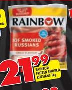 Rainbow Frozen Smoked Russians-1Kg Each